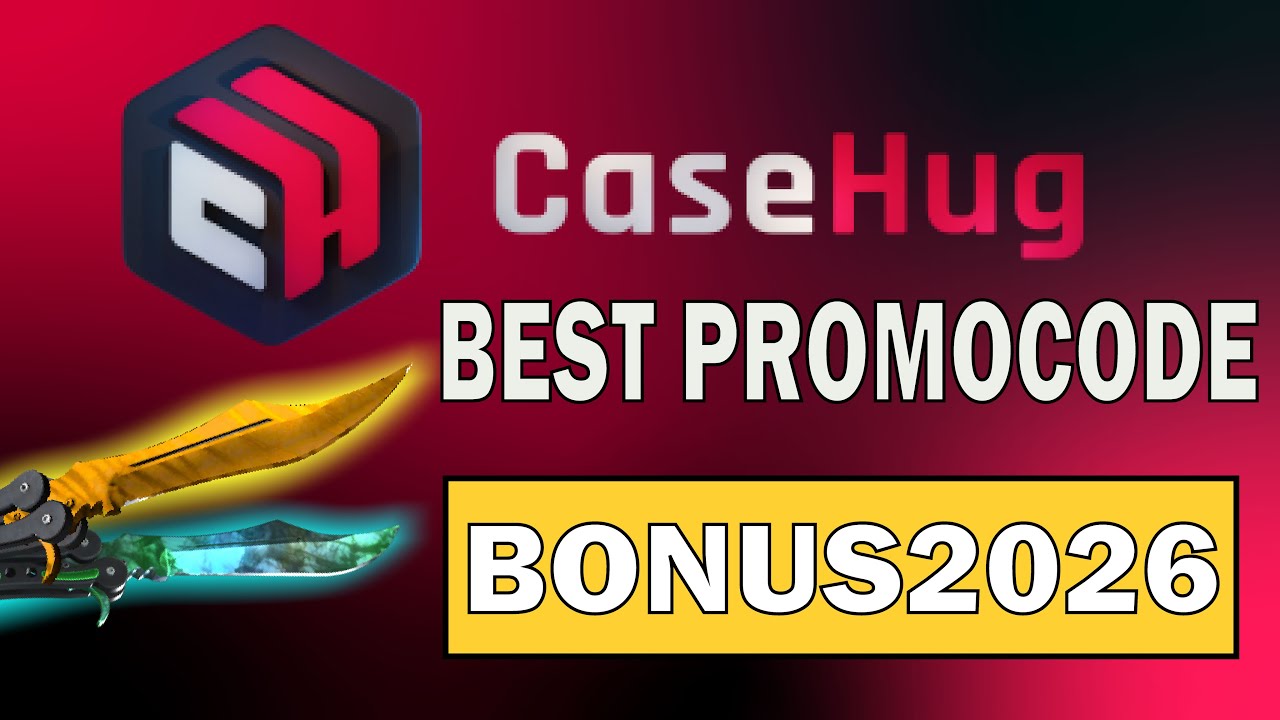 CaseHug Promo Code “BONUS2026” — Free Rewards & Deposit Bonus (CS2 Case Opening 2065)