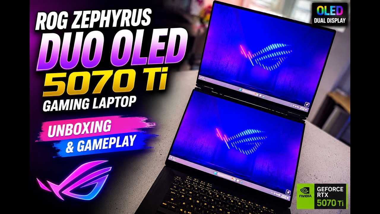 ROG Zephyrus Duo OLED 5070 Ti Gaming Laptop Unboxing & Gameplay