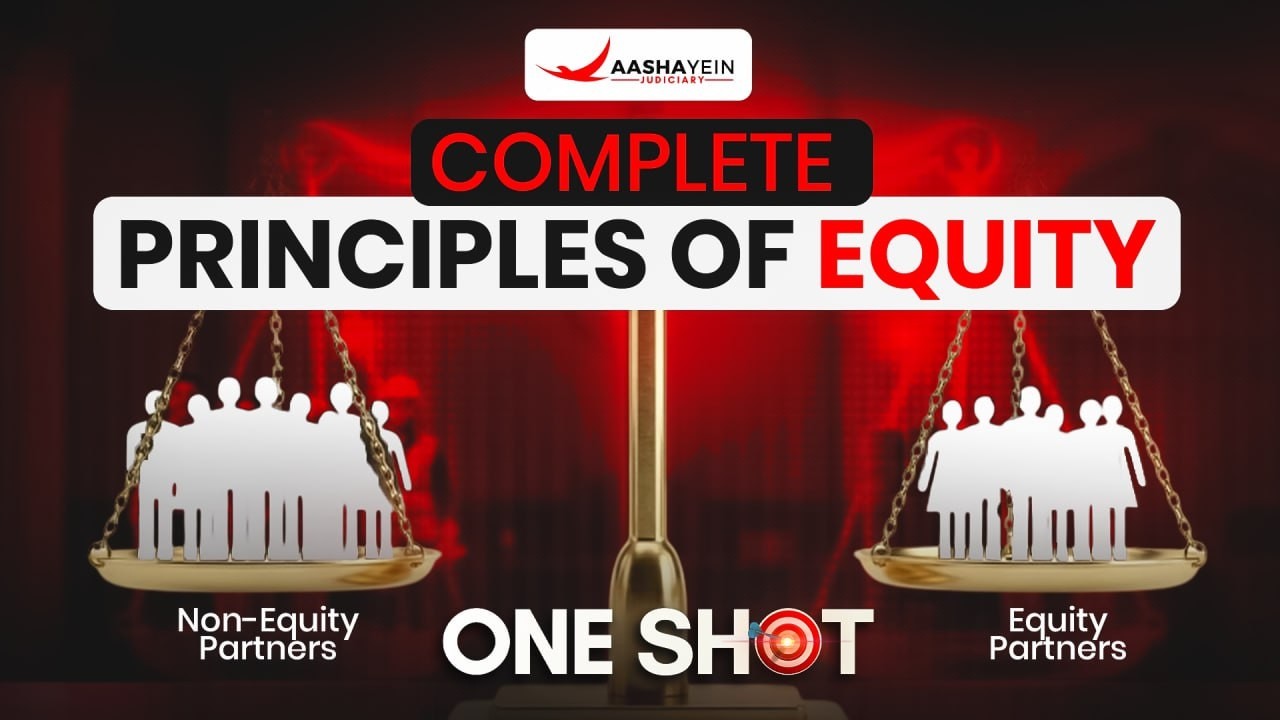 Principle of Equity One Shot | Complete Law of Equity in One Video | All Judiciary Exam 2026