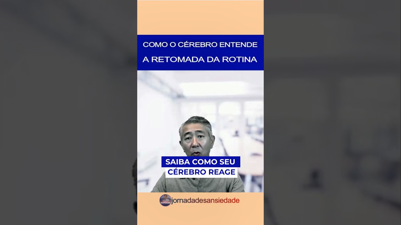 Ansiedade: Como seu cerebro reage a retomada de rotina