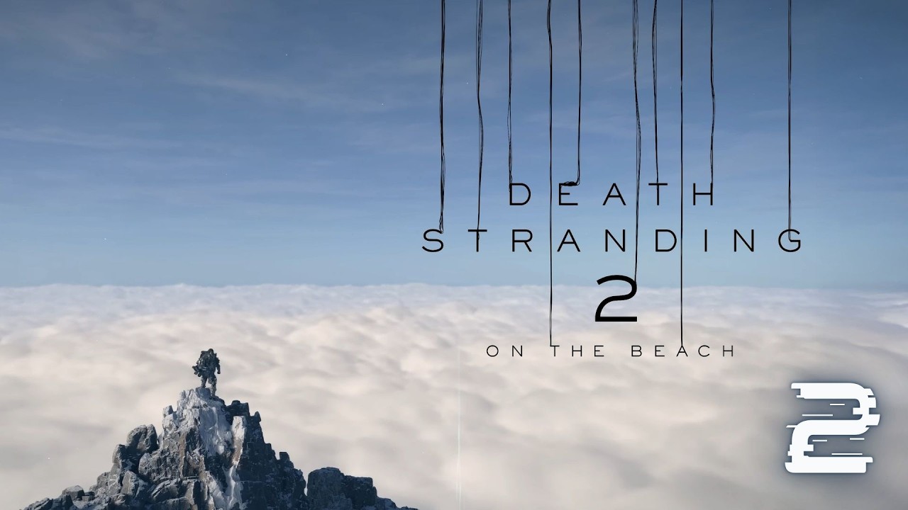 Let's Play-Death Stranding 2: On the Beach-Part 2