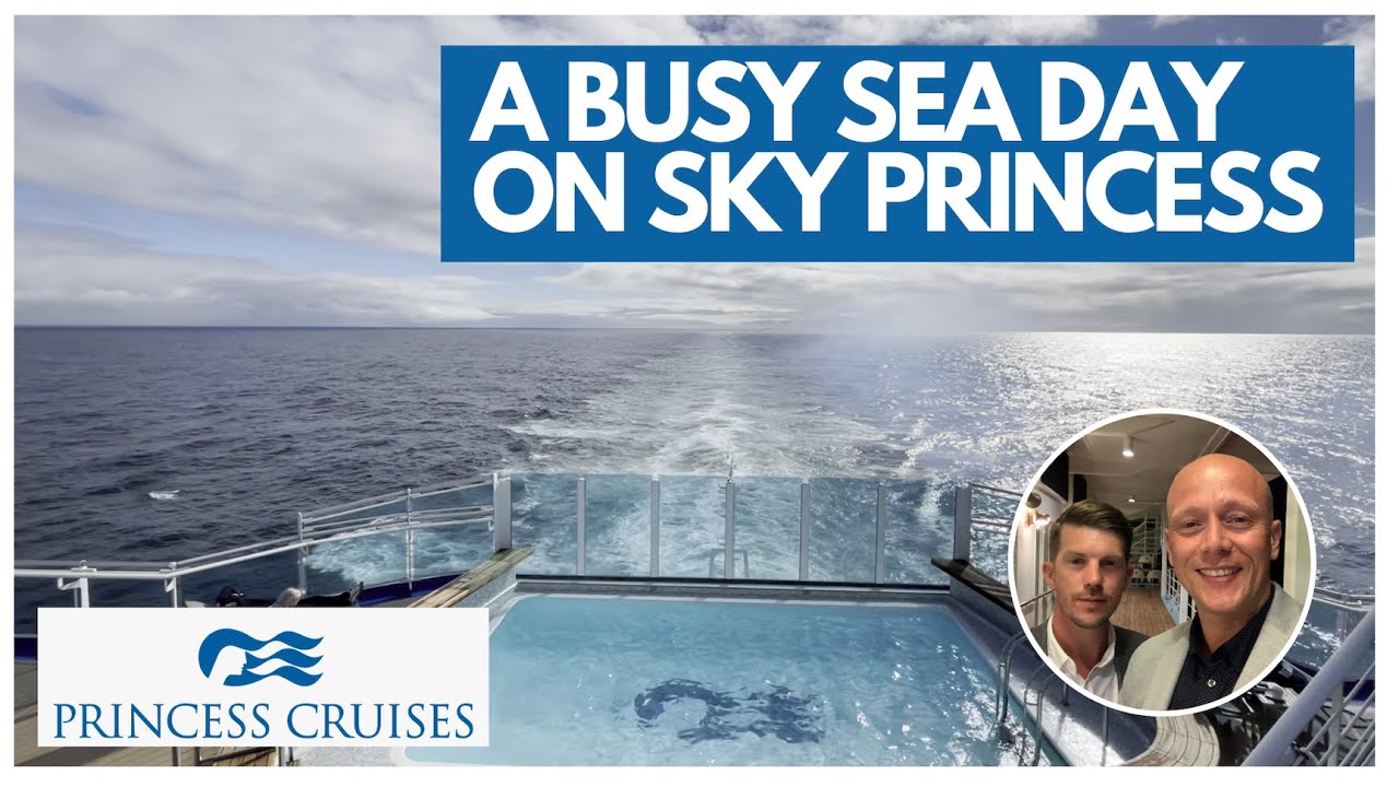 Find out what to do on a SEA DAY! SKY PRINCESS - DAY 5 VLOG