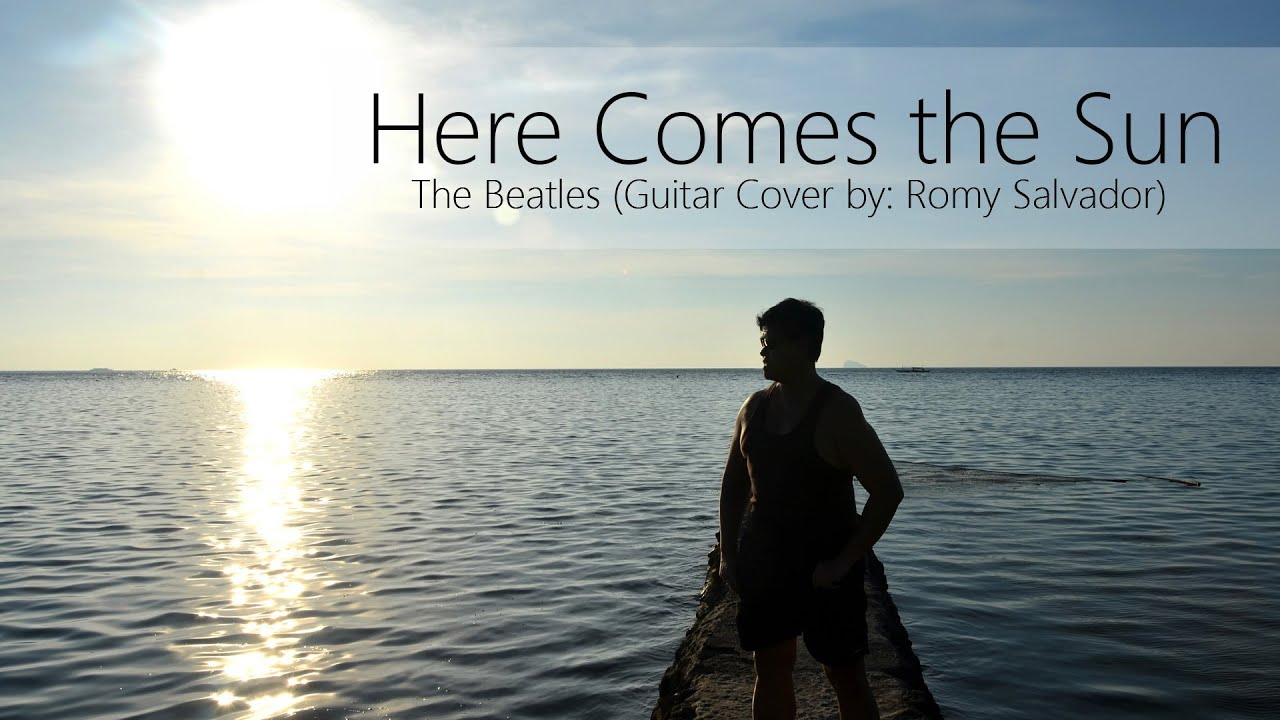 Here Comes the Sun / Classical (Guitar Cover by Romy Salvador)