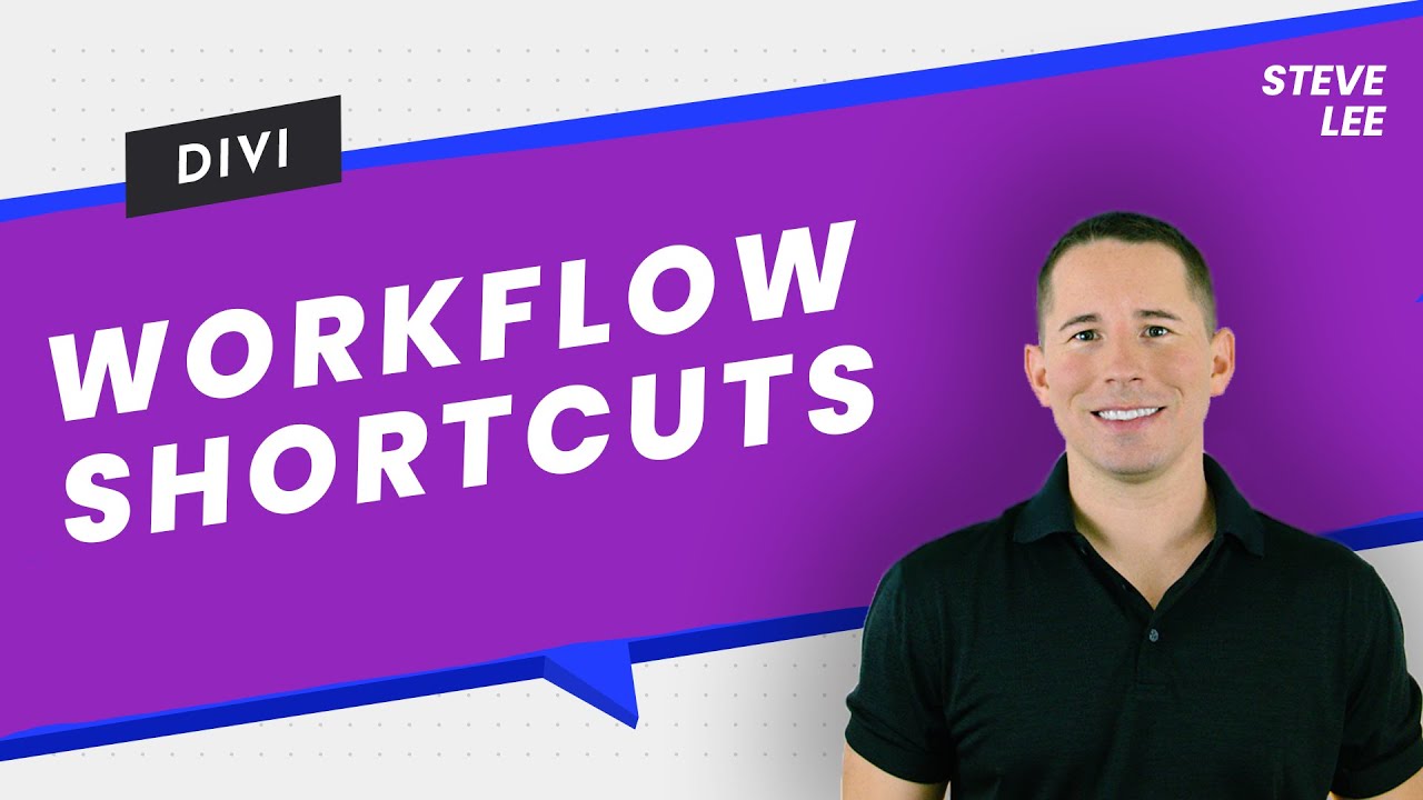 Top Workflow Shortcuts for Divi