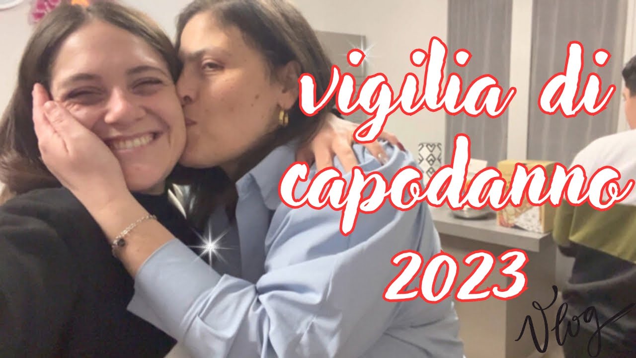 Vigilia di Capodanno 2023/ PRIMA VOLTA tutto insieme/ debbyg vlog capodanno 2023