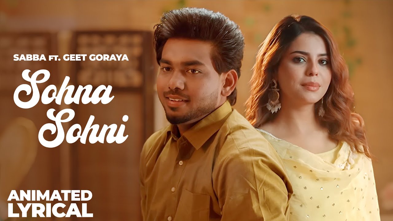 Sohna Sohni (Animated Lyrical) | Sabba | Gurlez Akhtar | Geet Goraya | New Punjabi Song 2025
