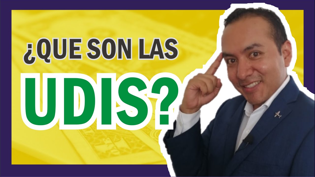 ¿Que son las UDIS? ¿Para que sirven las UDIS?  y por que COMPRAR UDIS (Te conviene)