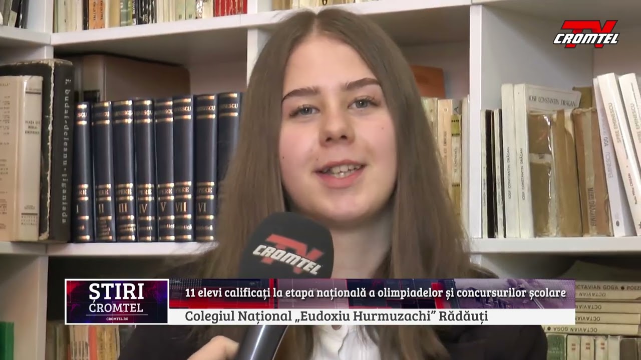 11 elevi de la Colegiul Național „Eudoxiu Hurmuzachi” au obținut rezultate deosebite olimpiade