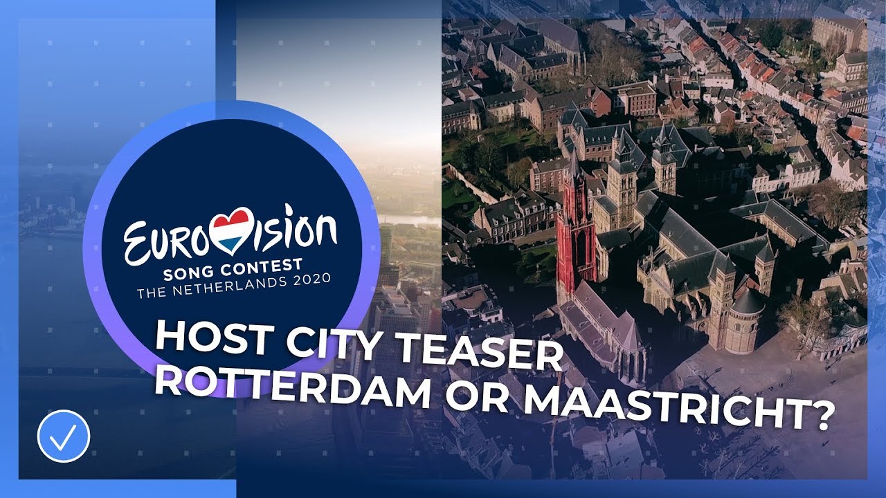 Eurovision 2020 Host City: Maastricht or Rotterdam?