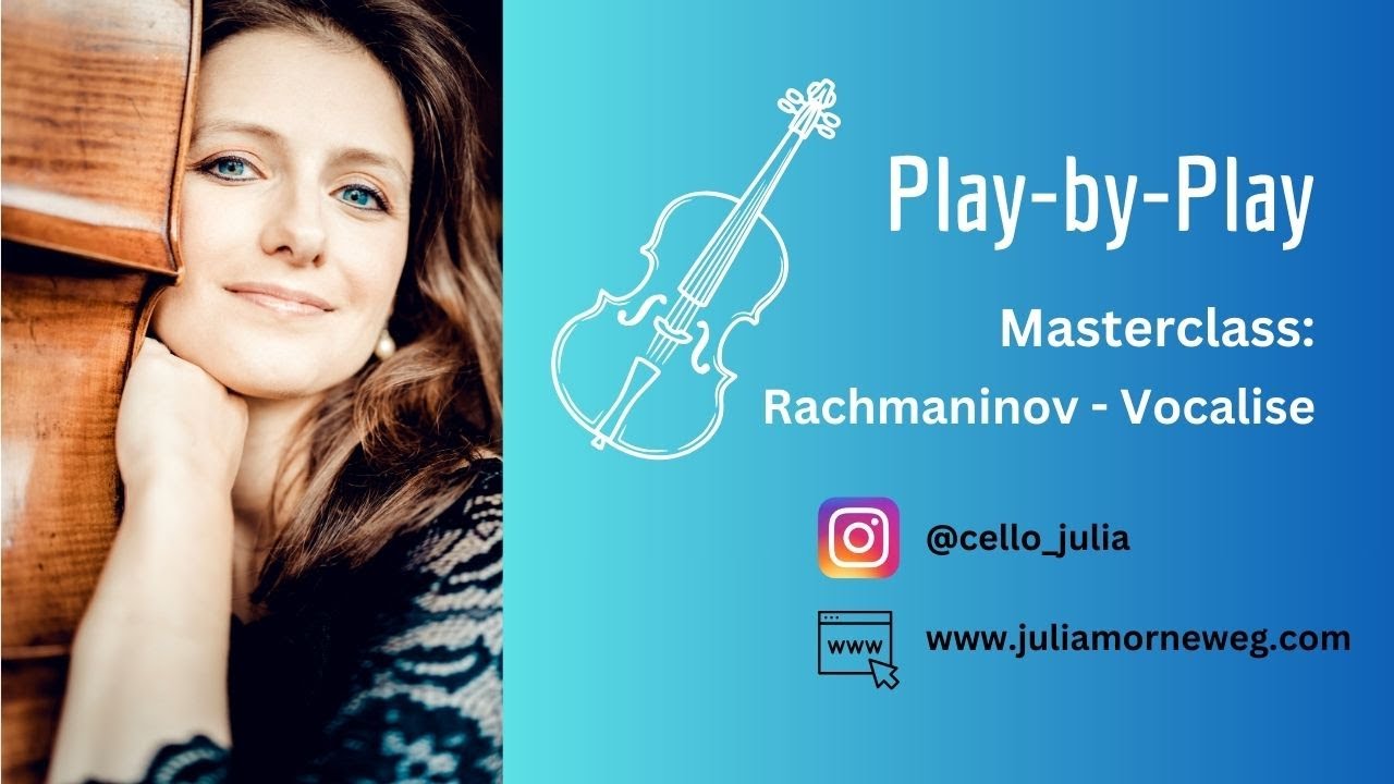 Cello Masterclass: Rachmaninov - Vocalise