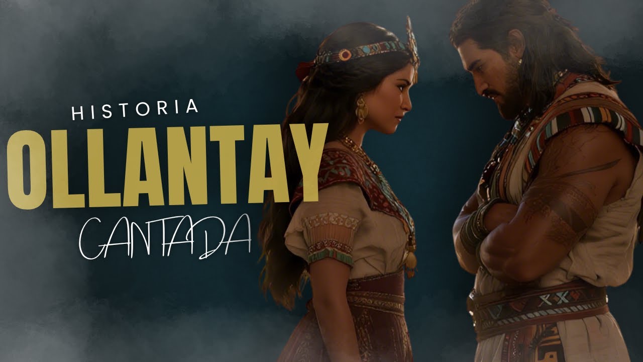 Ollantay: El Amor Prohibido y el Coraz&oacute;n del Imperio Inca