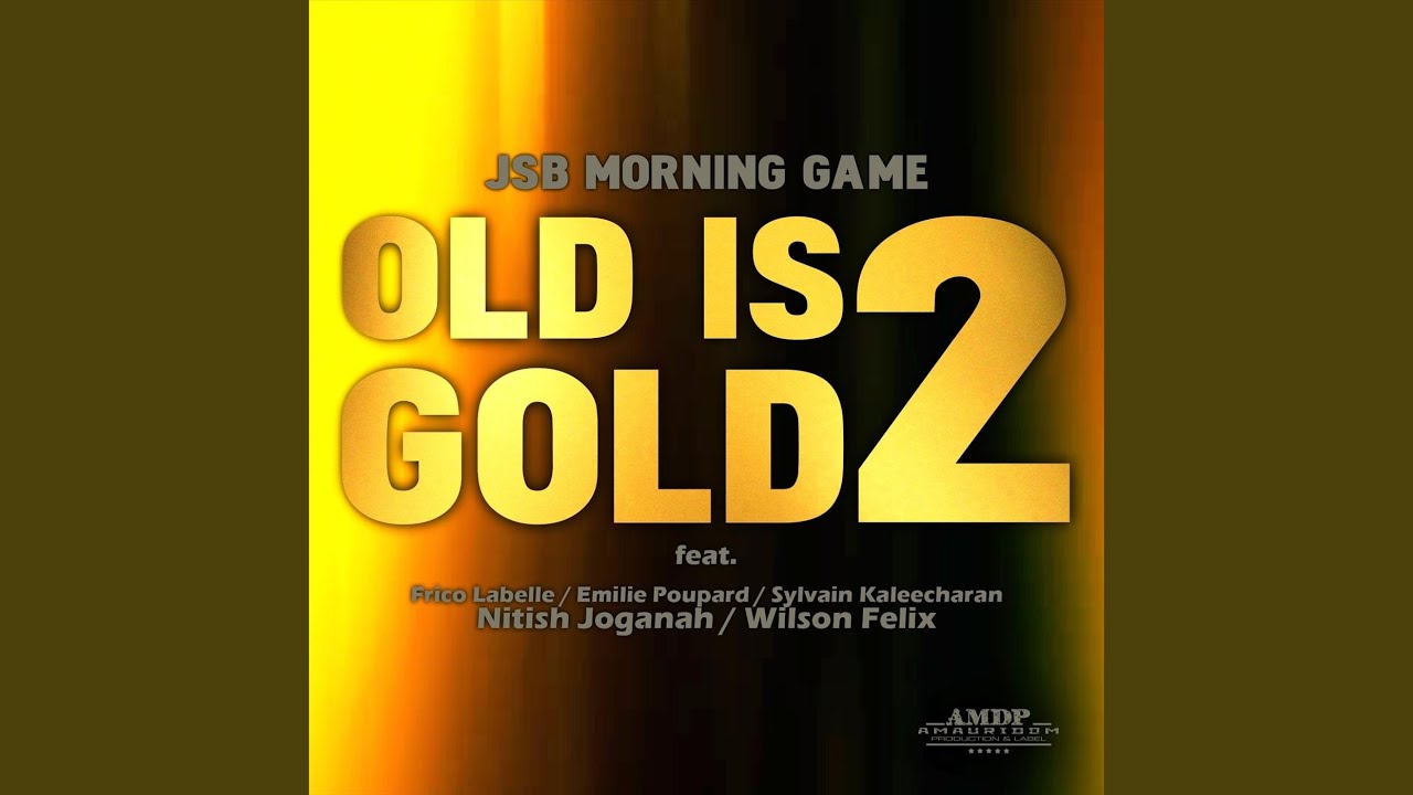 Old is gold 2 (feat. Emilie Poupard, Frico Labelle, Sylvain Kaleecharan, Nitish Joganah &...
