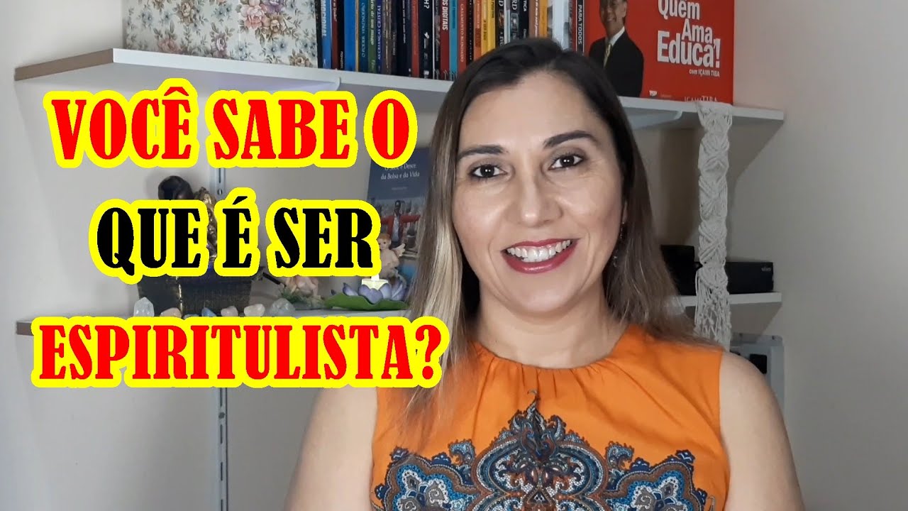 Você sabe o que é ser espiritualista?