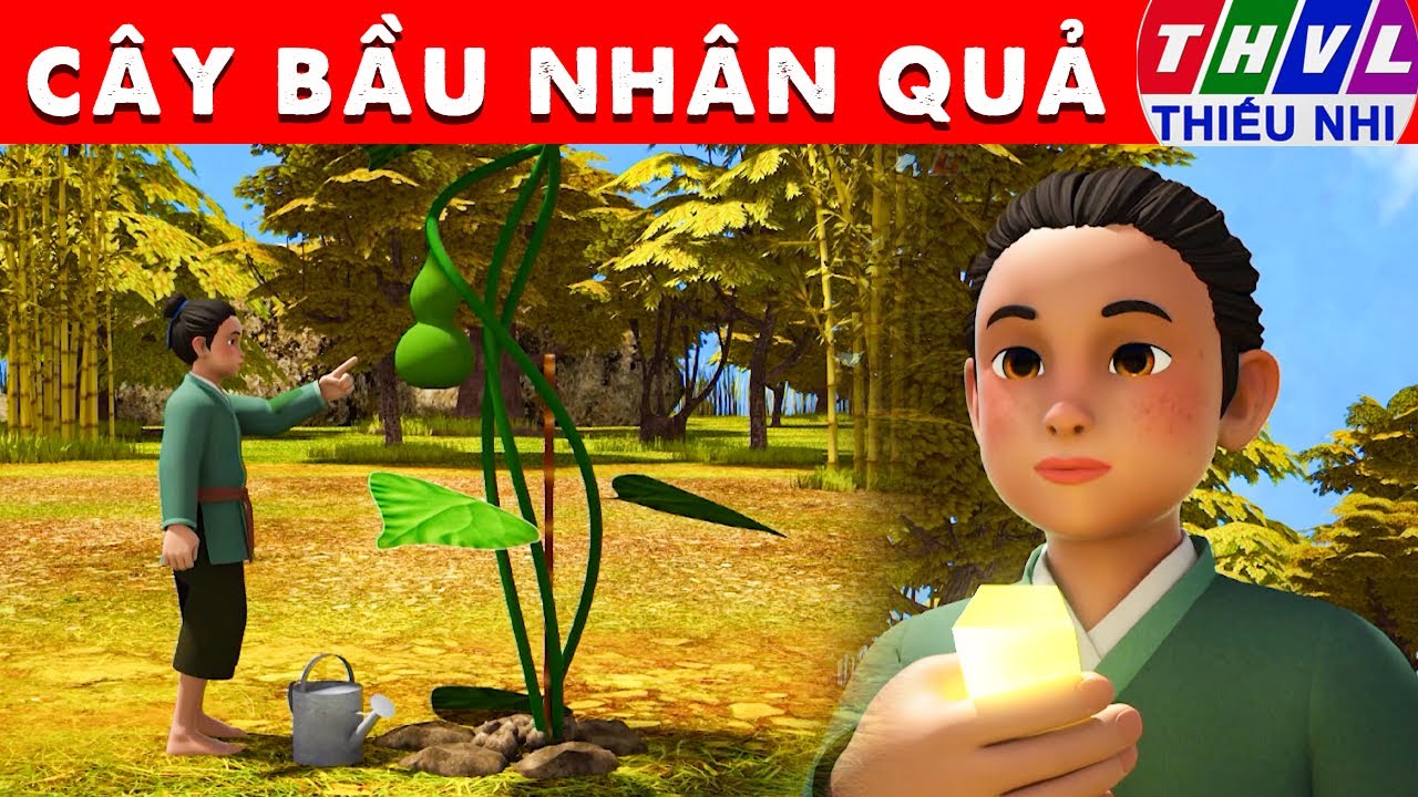CÂY BẦU NHÂN QUẢ - Thế giới truyện cổ tích 3D Việt Nam 2024 - Phim hoạt hình 3D mới - Sự Tích Việt