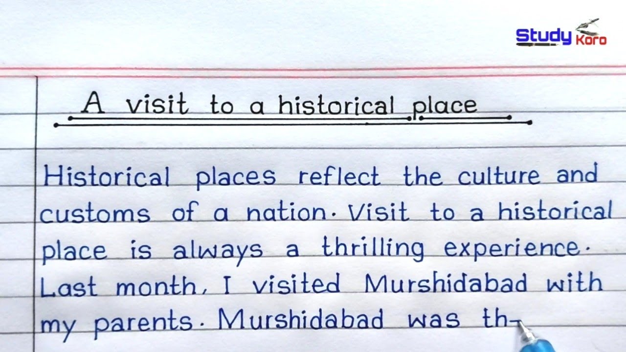 Essay On A Visit To A Historical Place In English || A Visit To A Historical Place Essay  ||