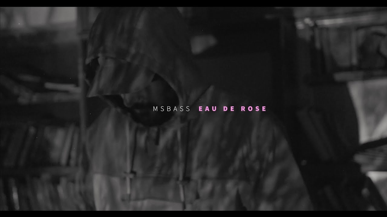 MsBass - Eau de rose