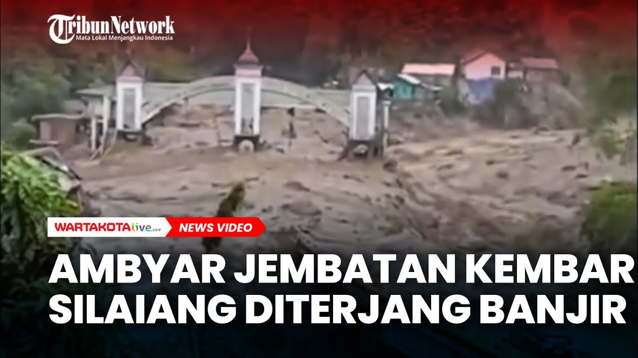 AMBYAR, Jembatan Kembar Silaiang Putus Diterjang Banjir, Akses Padang Panjang–Bukittinggi Lumpuh
