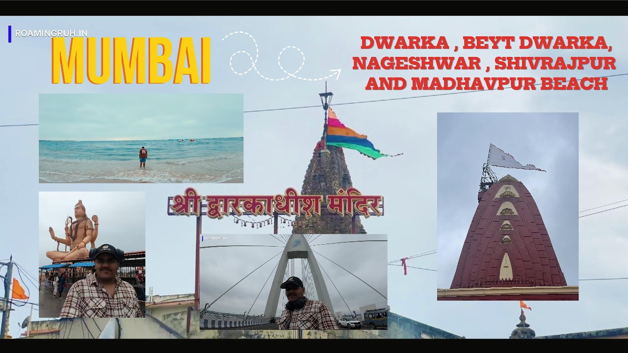🚩 MUMBAI to DWARKA Road Trip | Beyt Dwarka, Nageshwar ,Shivrajpur Beach , Bhadkeshwar Mahadev Temple