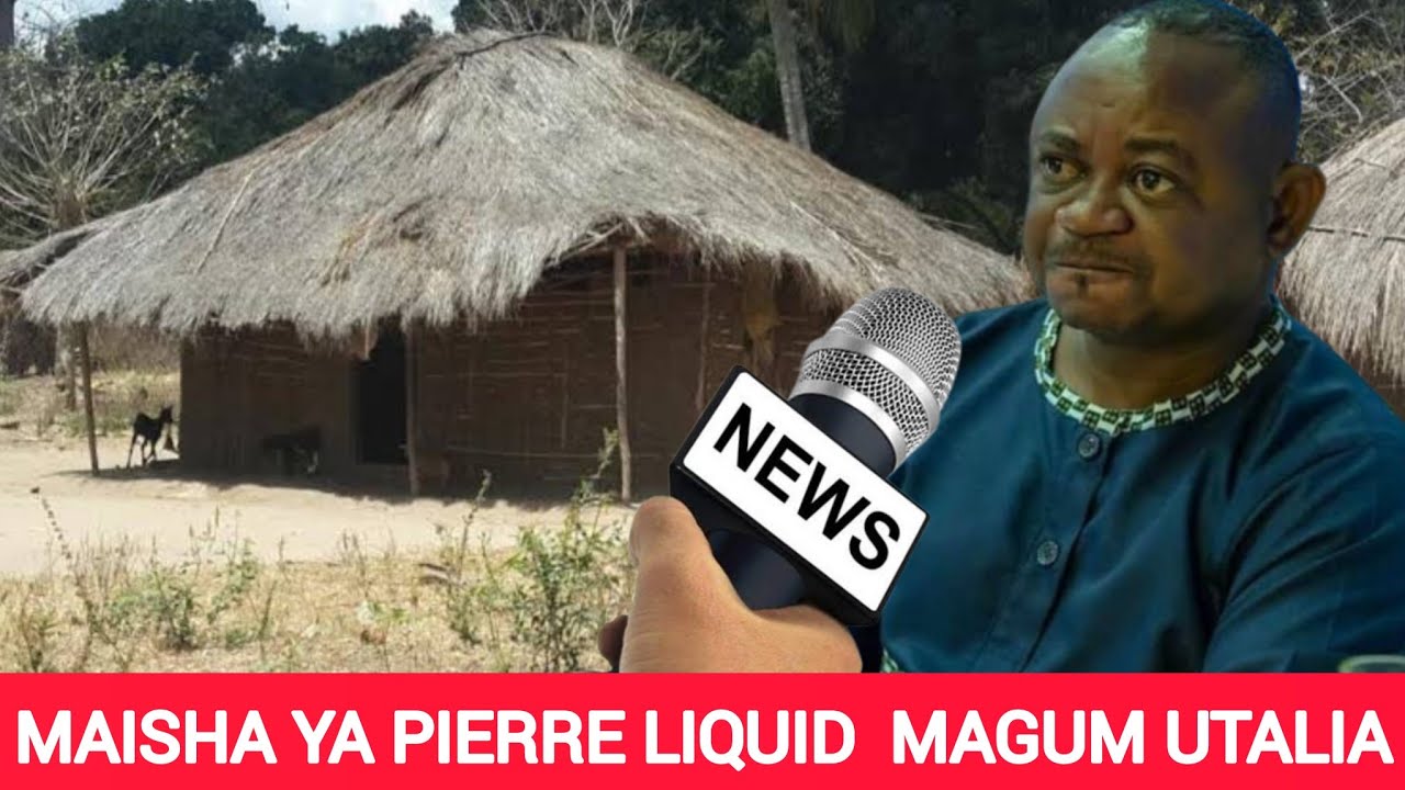MPAKA HOME KWA PIERRE LIQUID MAISHA MAGUM ANAYOPITIA POMBE ZIMENIPONZA NIMETENGWA