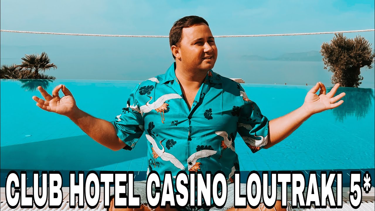 CLUB HOTEL CASINO LOUTRAKI 5* | ЛУТРАКИ. ГРЕЦИЯ