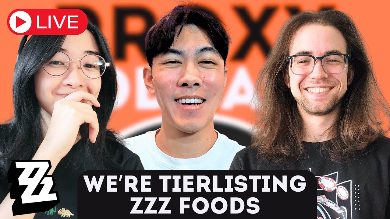 🔴LIVE! PROXY PODCAST | Ranking ZZZ Foods |  ZENLESS ZONE ZERO