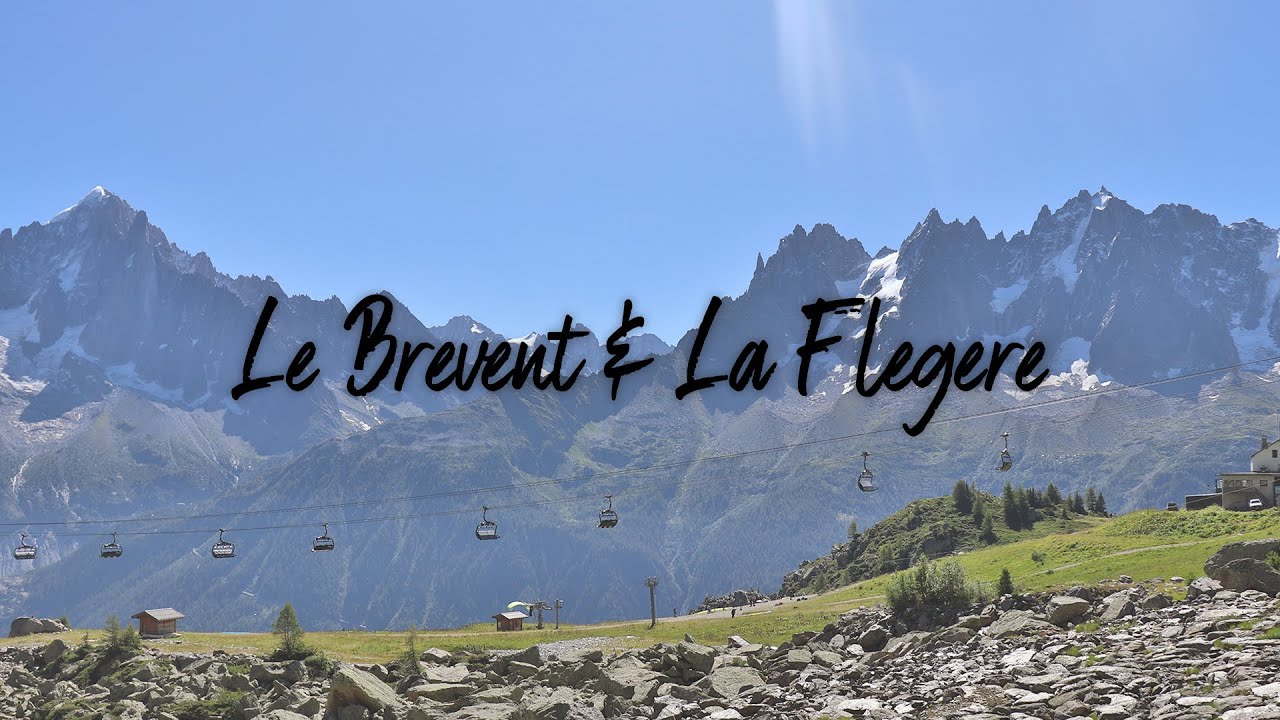 Le Brevent & La Flegere | THE ALPS