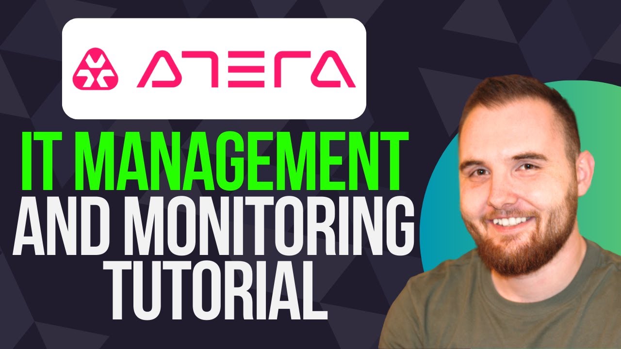 Atera Tutorial for Beginners: Guide to IT Management and Monitoring