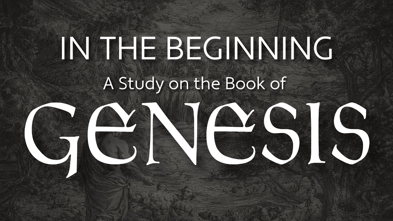 Genesis: In The Beginning God