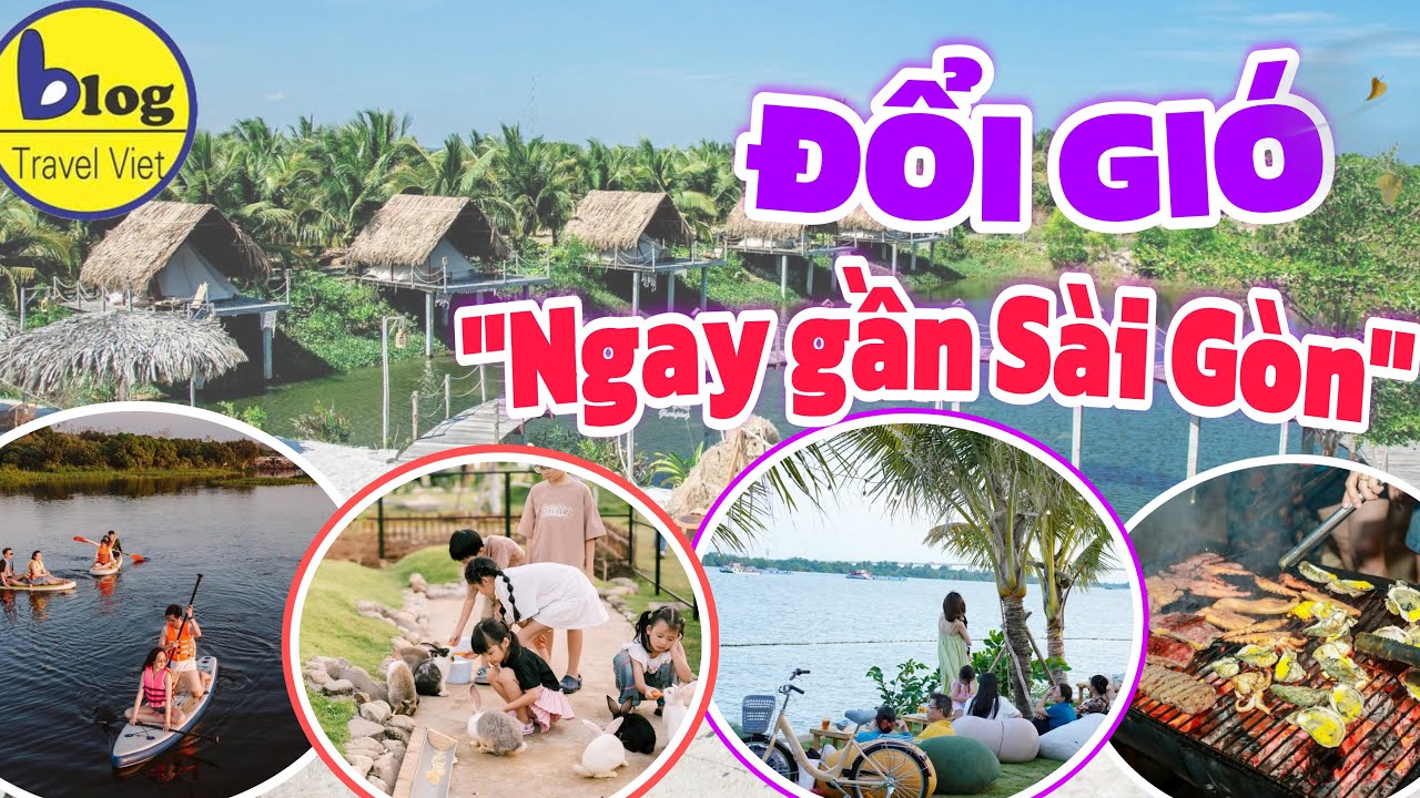12 địa điểm Glamping ngay gần Sài Gòn cực chill đổi gió cho dịp cuối tuần chưa chắc bạn đã biết