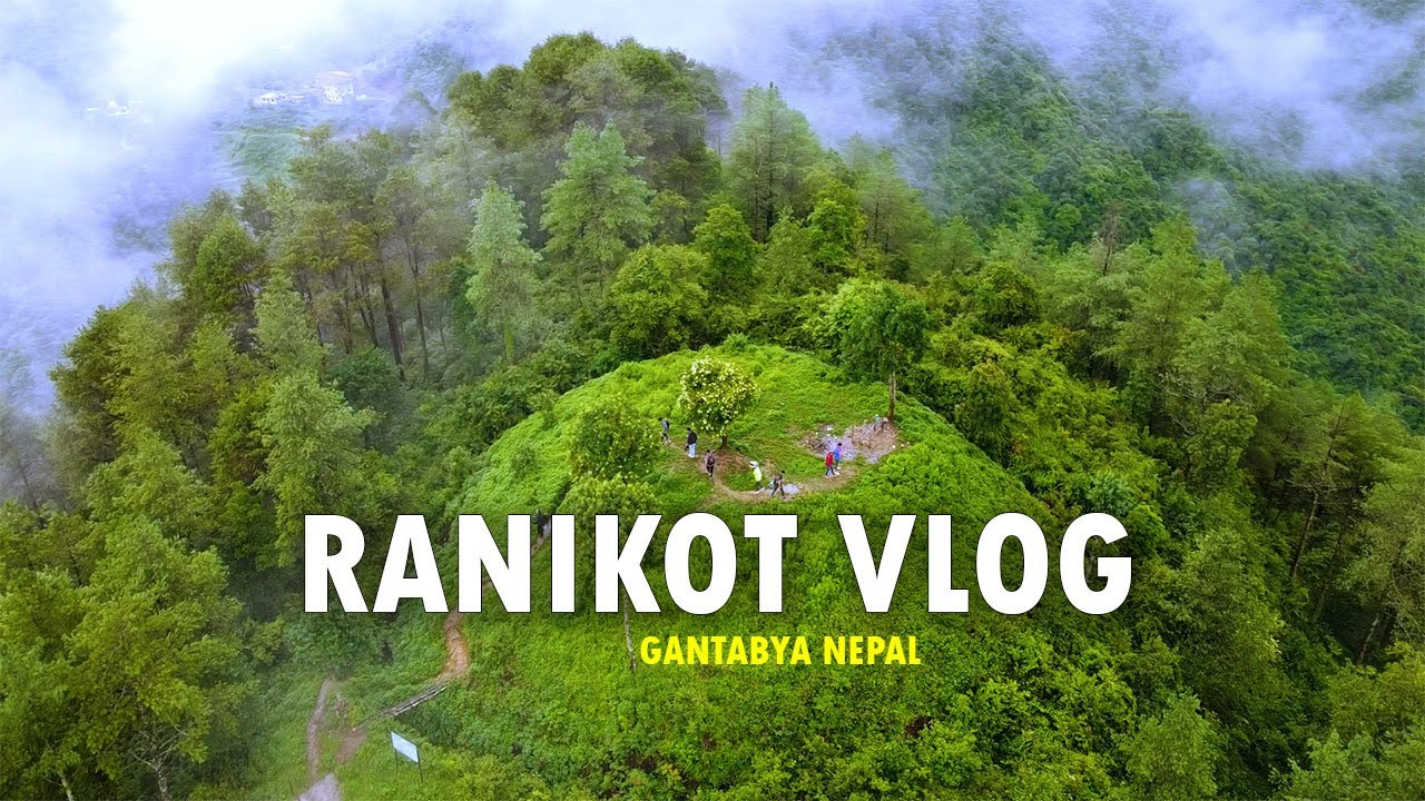 RANIKOT VLOG | Bhaktapur | Best Place to visit after lockdown | Gantabya Nepal | Video #18