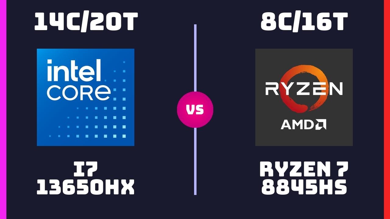 Intel Core i7 13650HX vs AMD Ryzen 7 8845HS &ndash; CPU Comparison