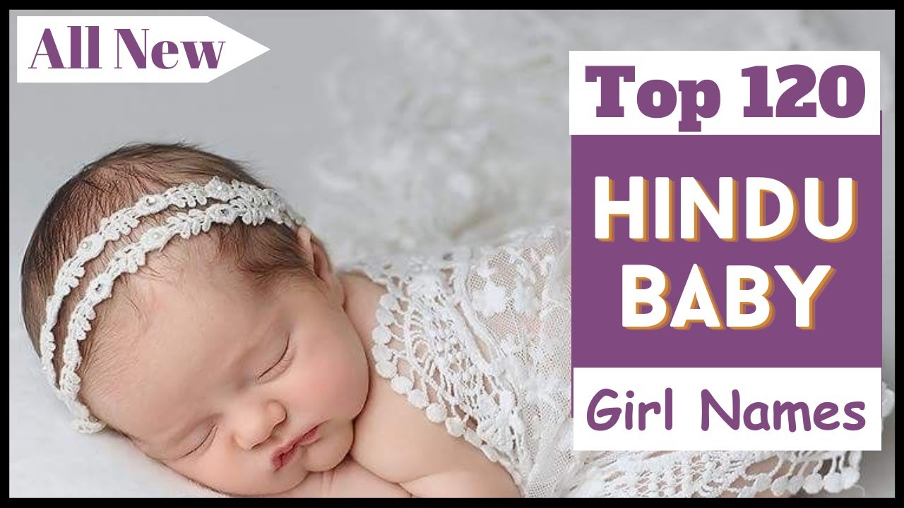 Top 120 Hindu Baby Girl Names 2024 | A to Z Latest Hindu Baby Girl Names 2024