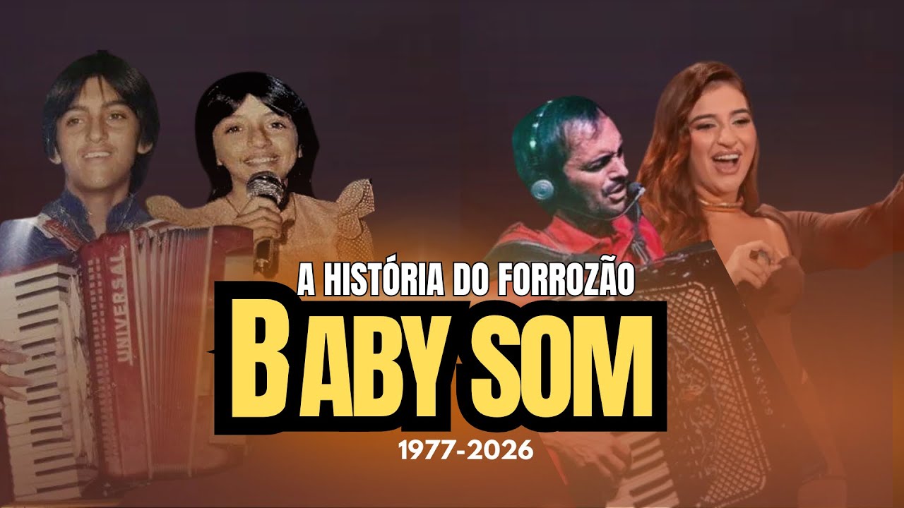BABY SOM FOI A PIONEIRA DO FORRÓ MODERNO? | A HISTÓRIA COMPLETA