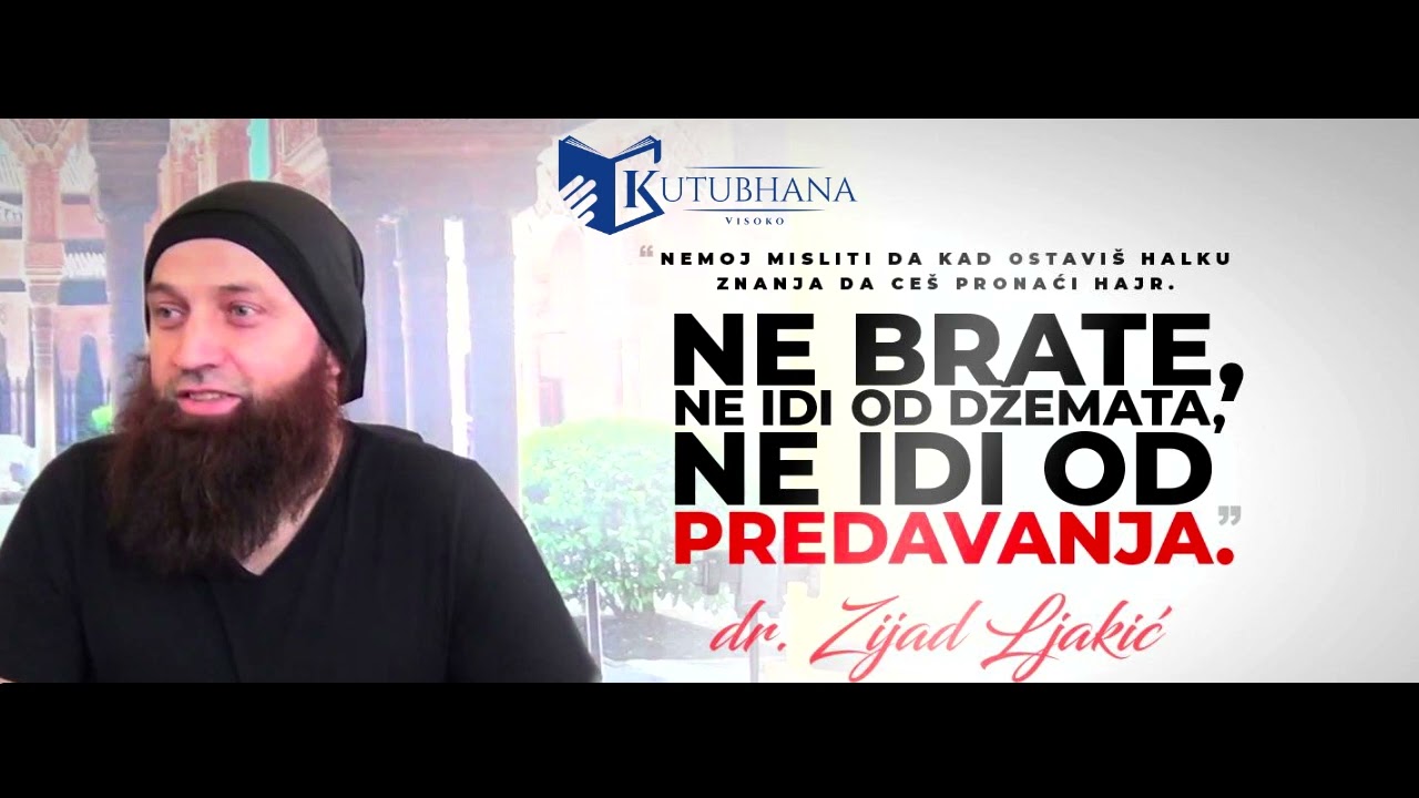 ZNAKOVI NA PUTU STJECANJA ZNANJA    dr  Zijad Ljakić ᴴᴰ┇Kutubhana Visoko