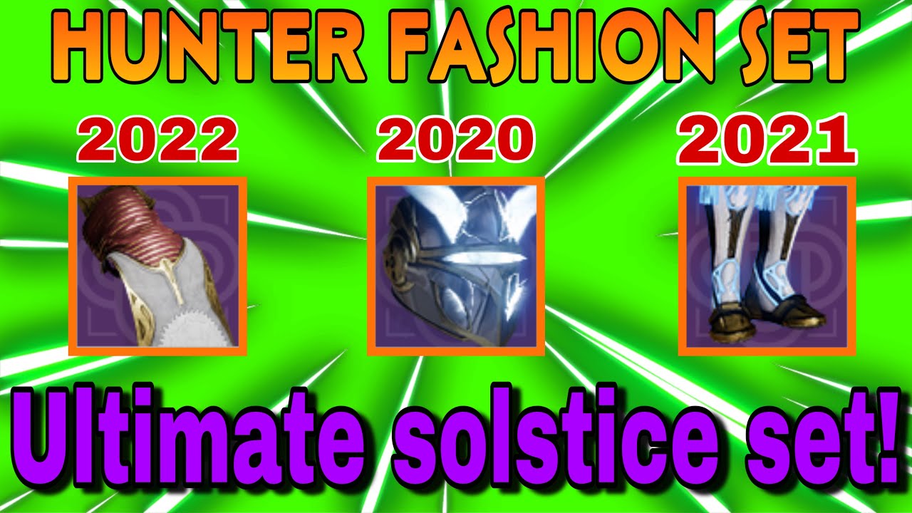 Destiny 2 - Hunter fashion set, Ultimate Soltice Build, Using solstice ornaments from every year!