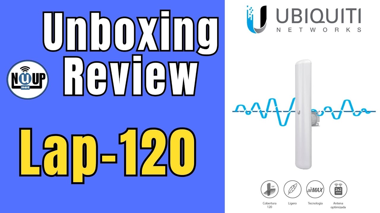 Lo mejor y lo peor de Ubiquiti Lap-120