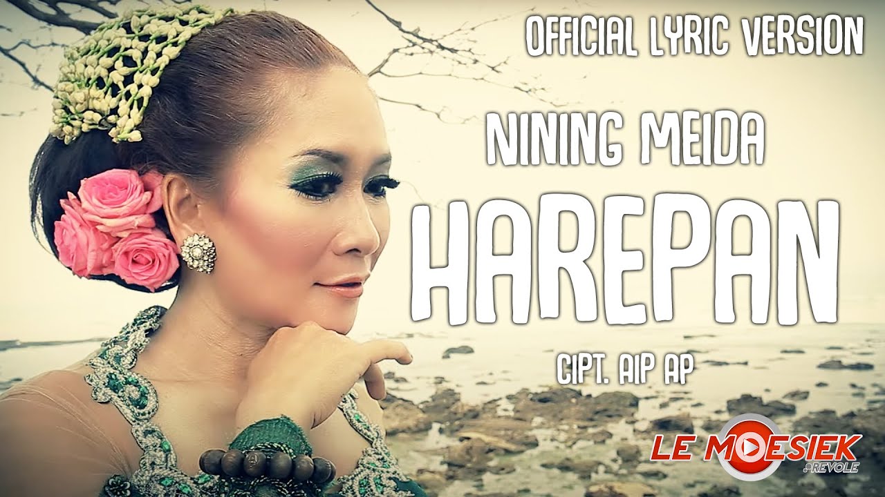 Nining Meida - Harepan (Official Lyric Version)