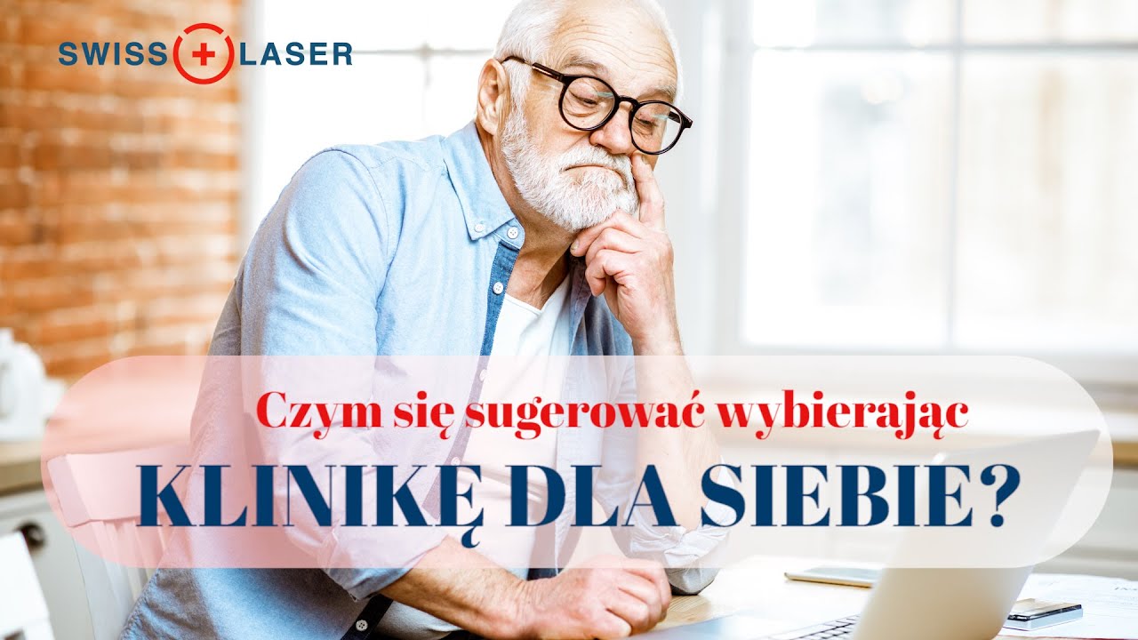 Jak wybrać klinikę laserowej korekcji wzroku? Na co zwr&oacute;cić uwagę? | SwissLaser Warszawa