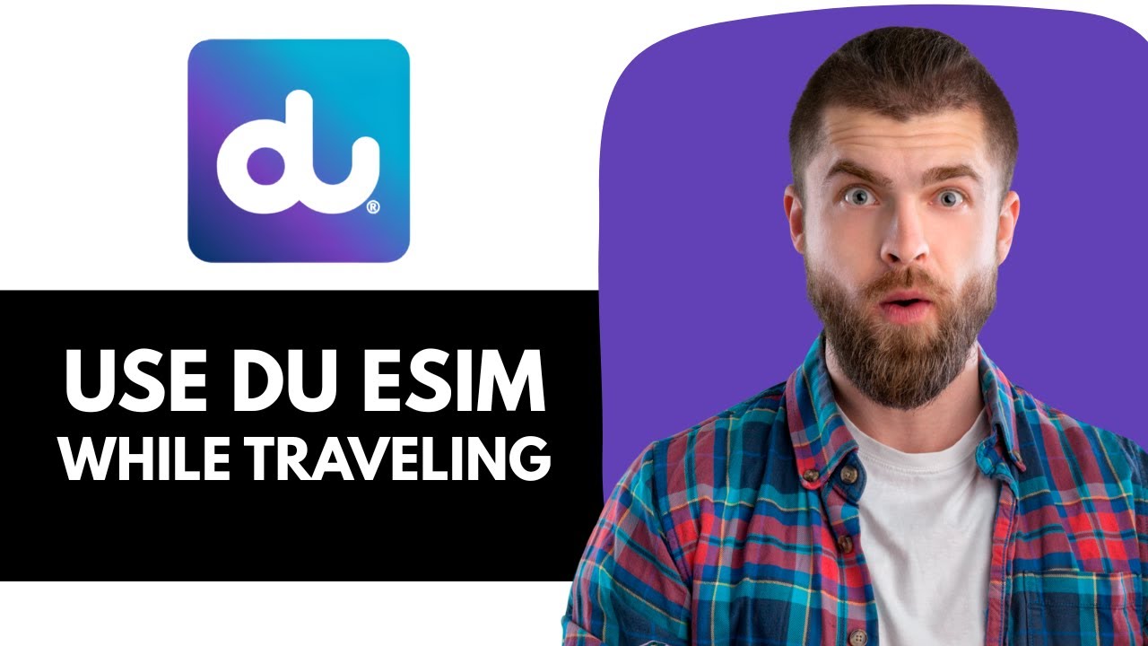 Как использовать eSIM от DU во время путешествия