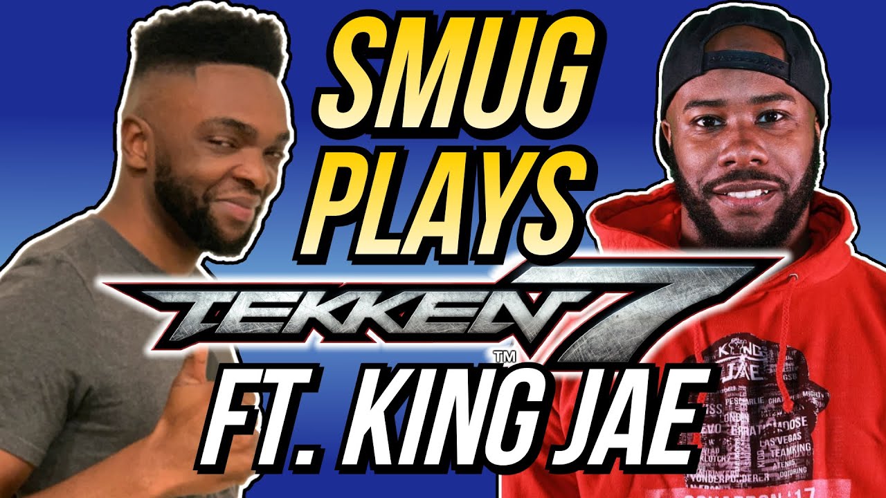 SMUG LEARNS TEKKEN 7 (Ft. KING JAE!)