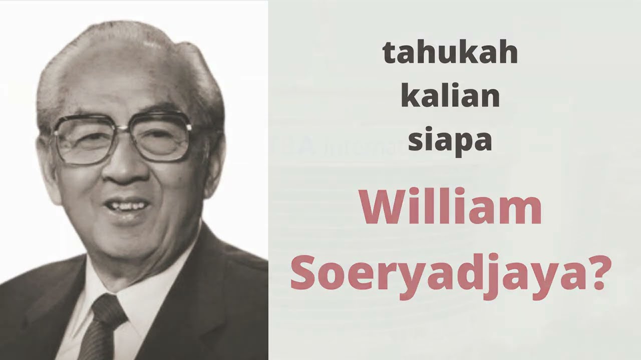 William Soeryadjaya, Silsilah Keluarganya -- Versi Bahasa Indonesia