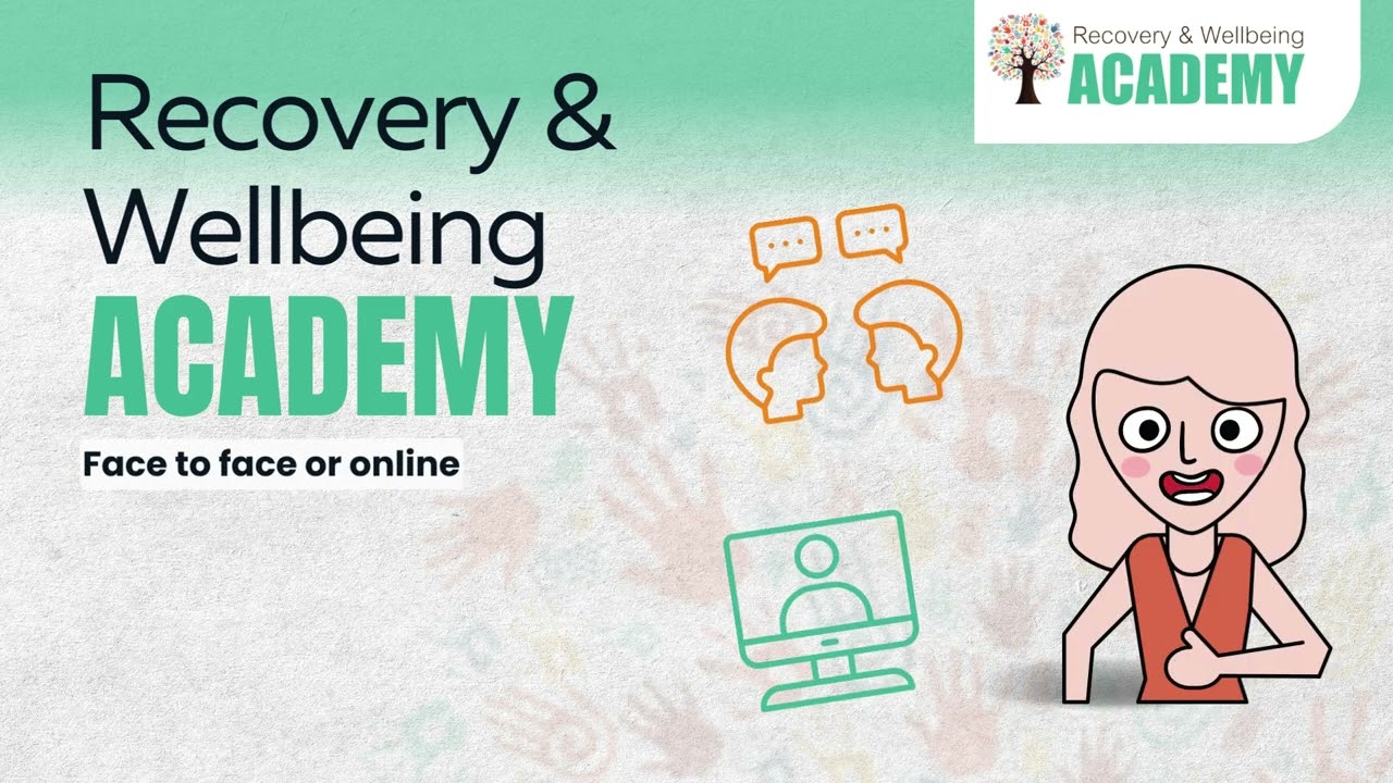 Recovery and wellbeing Academy Promotional video