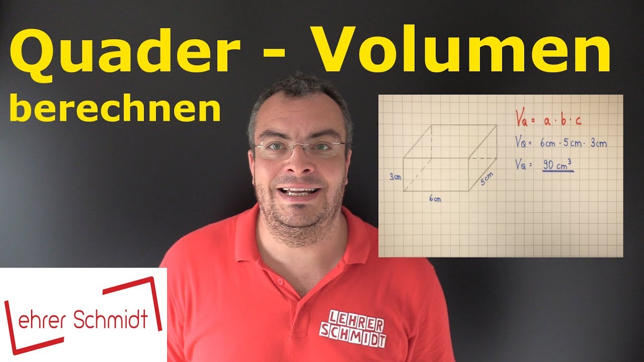 Quader  - Volumen berechnen | Mathematik - einfach erkl&auml;rt | Lehrerschmidt