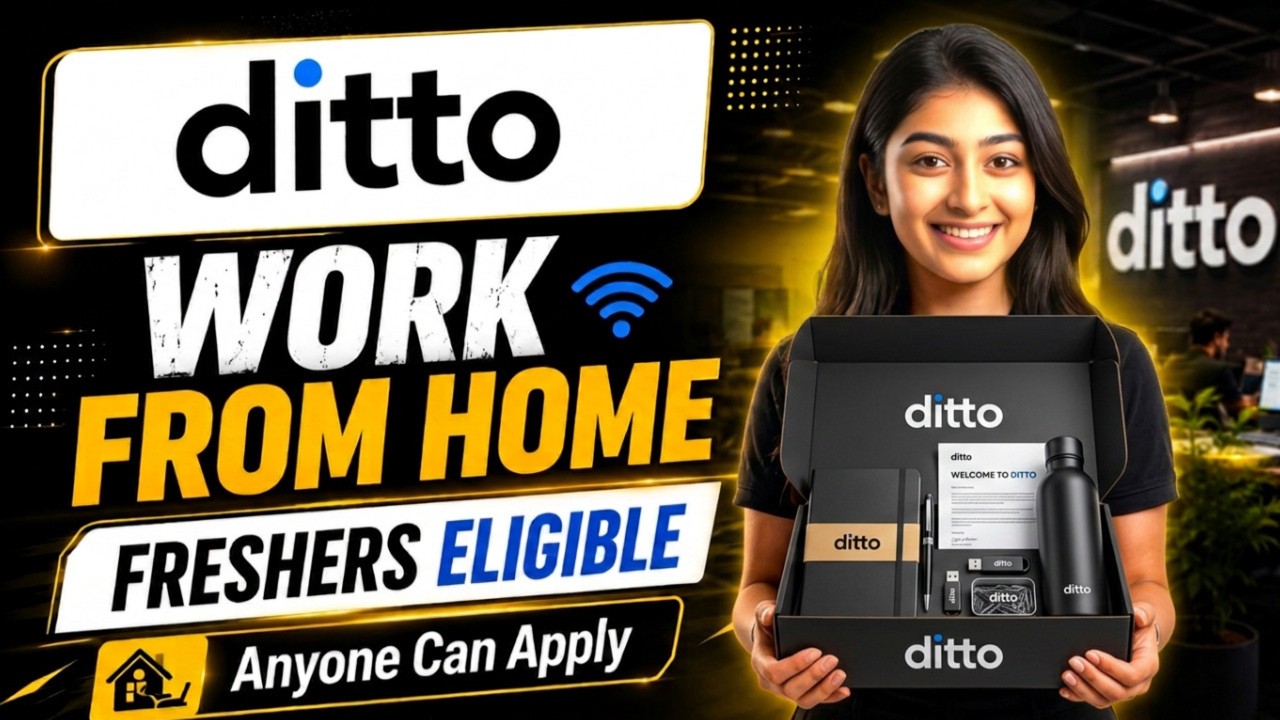 🔥 Ditto Work From Home Job 2026 | ₹4.5 LPA Salary | Freshers Eligible | Apply Now