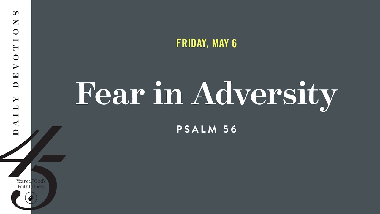 Fear in Adversity – Daily Devotional
