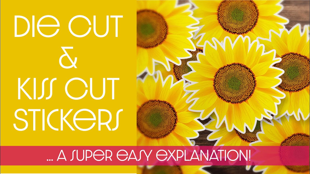 Die Cut vs. Kiss Cut - A Super Easy Explanation