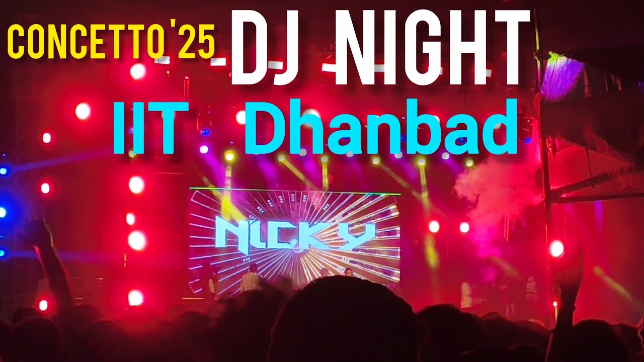#IIT Dhanbad ||  Concetto 2025 || IIT (ISM) Dhanbad ||  DJ night in IIT Dhanbad #iit #iitdhanbad 