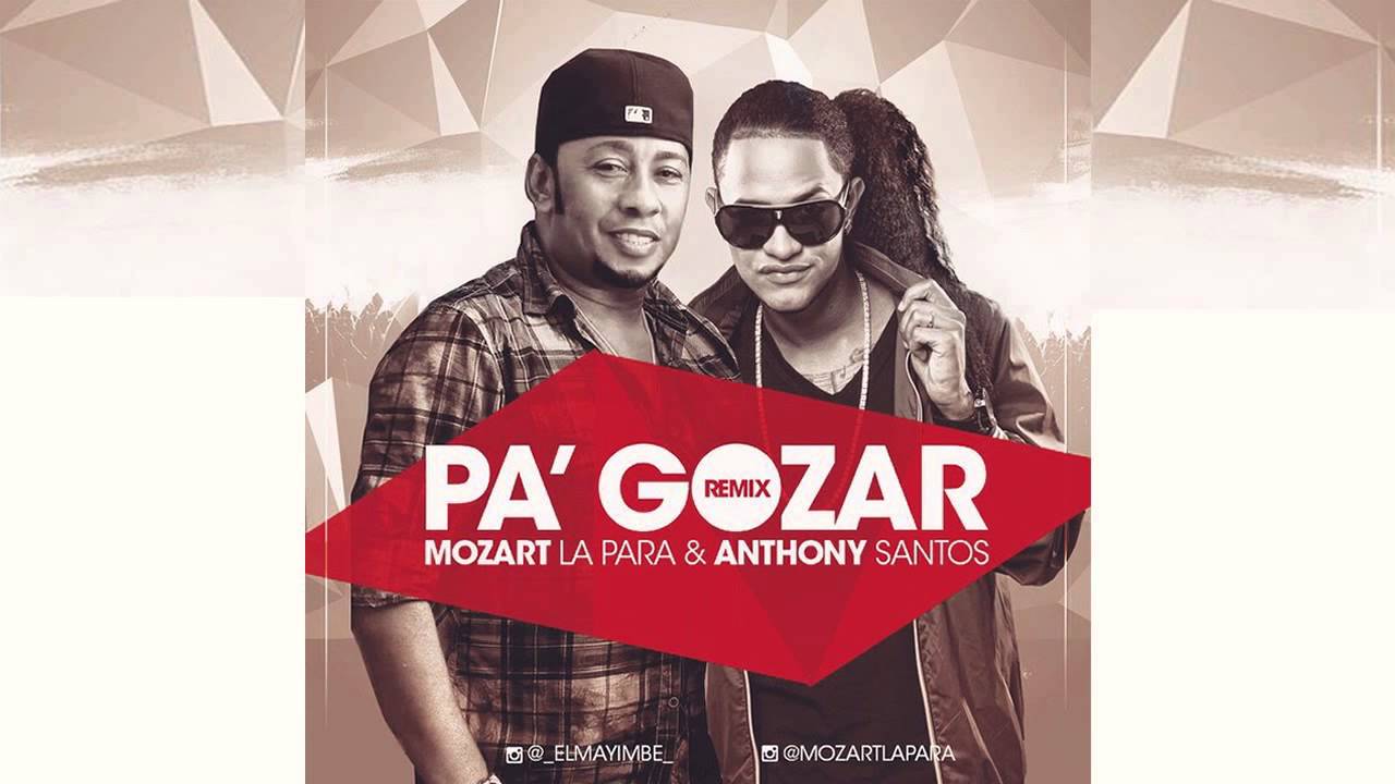 Mozart La Para ft Anthony Santos - Pa' Gozar Remix Merengue LIVE 2015