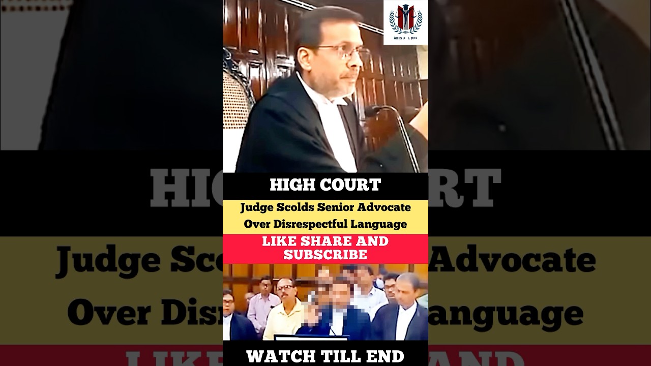 Judge Scolds Senior Advocate Over Disrespectful Language #judge #advocate #highcourt #status