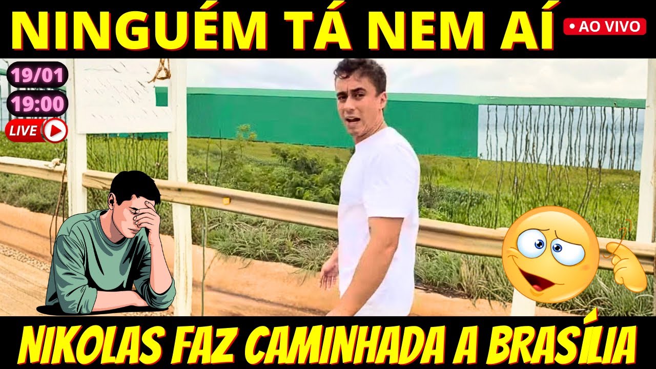 🔴 19h Nikoals quer aparecer e faz caminhada de MG a Brasília, mas ninguém liga